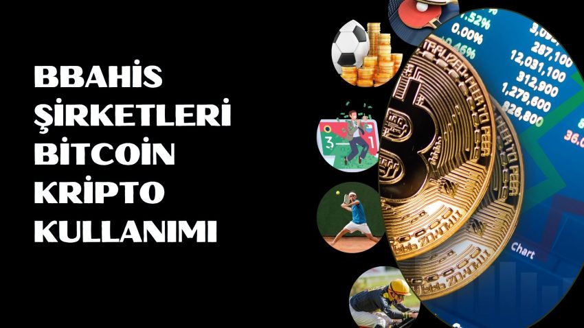 Bahis Şirketleri Bitcoin Kripto Kullanımı